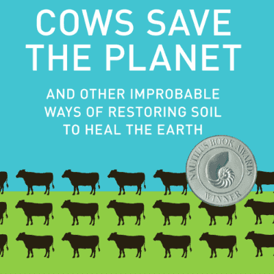 Cows Save The Planet
